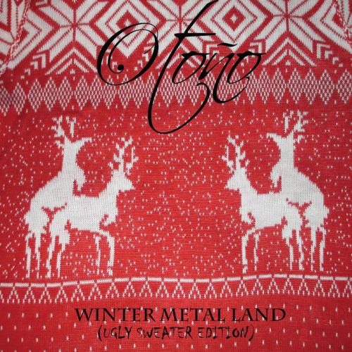 Otoño : Winter Metal Land (Ugly Sweater Edition)